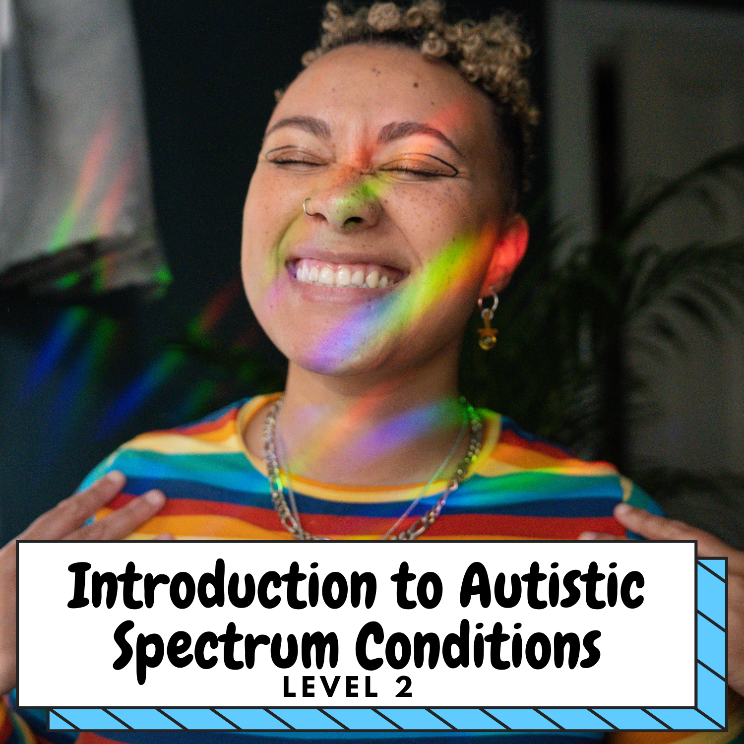 Level 2 Certificate in introduction to Autistic Spectrum Conditions