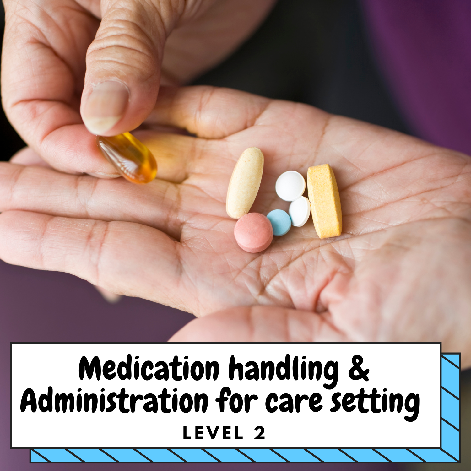 Level 2 Certificate in principles of medication handling and administration for care settings